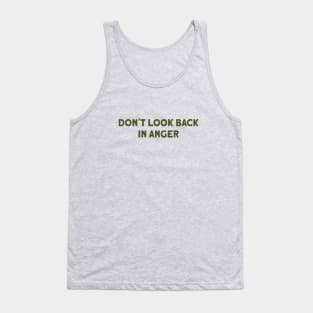 Don´t Look Back in Anger, green Tank Top